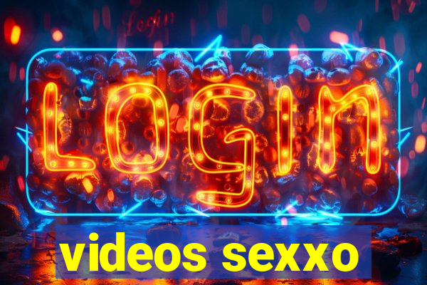 videos sexxo